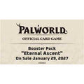 Palworld - Booster Box BP03 Eternal Ascent ENG