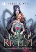 Un Patto con il Re degli Elfi Elise Kosa