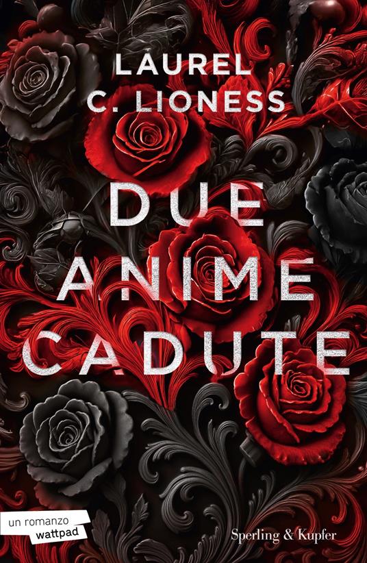 Due Anime Cadute - Laurel C. Lioness