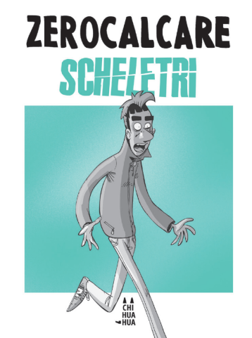 Zero Calcare - Scheletri