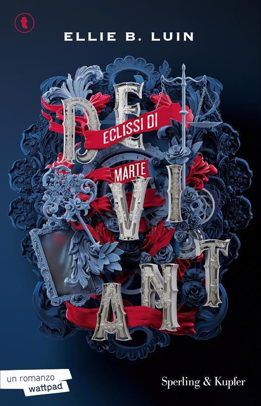 Deviant Eclissi di Marte Volume 1 - Ellie B. Luin