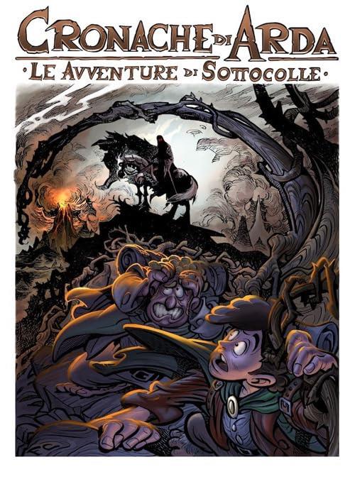 Le Cronache di Arda 1: Le Avventure di Sottocolle