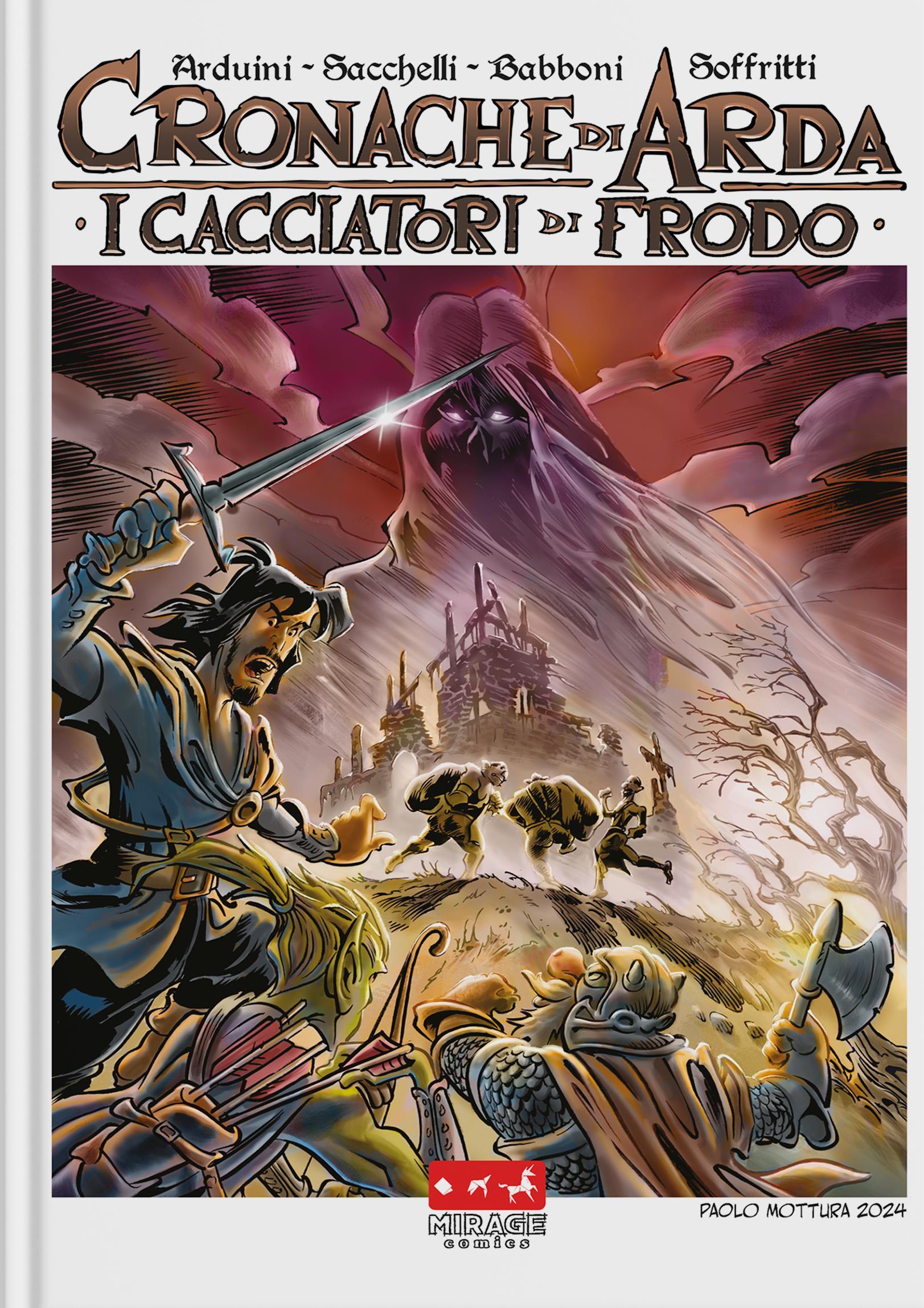 Le Cronache di Arda 2: I Cacciatori di Frodo