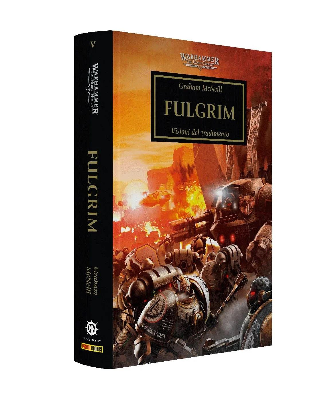 Warhammer The Horus Heresy 05 Fulgrim Visioni del Tradimento
