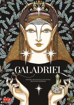 Galadriel, Potere Bellezza e Leggenda Elfa Suprema