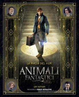 Animali Fantastici - La Magia del Film
